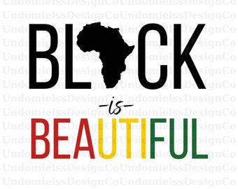 Black is Beautiful PNG SVG, Black History Month (Digital Files)