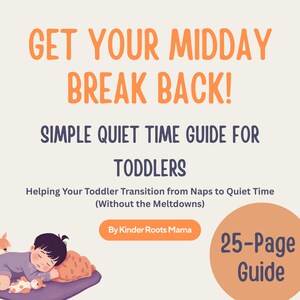 Quiet Time Guide for Toddlers | Nap Transition Help | Independent Quiet Time Routine | Toddler Sleep | Printable Parenting Toolkit