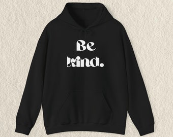 Positive Vibes Hoodie, "Be kind," Kapuzenpullover für psychische Gesundheit