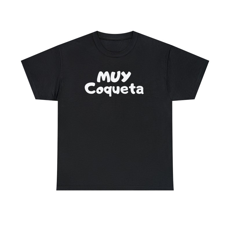 Unisex T-shirt - 100% Airlume combed and ringspun cotton, Coqueta, Mujer, Muy coqueta image 2