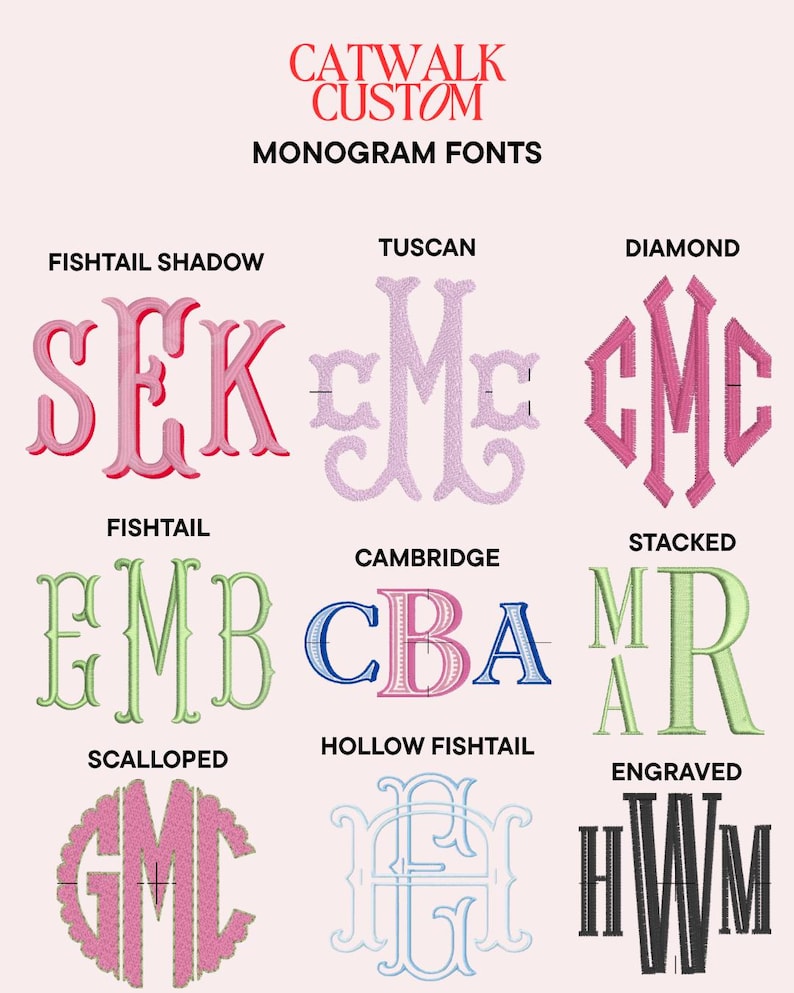 May include: A digital display titled CATWALK CUSTOM MONOGRAM FONTS featuring nine distinct embroidery-style monogram font examples labeled Fishtail Shadow, Tuscan, Diamond, Fishtail, Cambridge, Stacked, Scalloped, Hollow Fishtail, and Engraved.