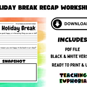 Könnte beinhalten: Ein Arbeitsblatt mit dem Titel "Holiday Break Recap Worksheet" mit dem Text "My Holiday Break" und Schreibaufforderungen. Enthält eine "Download"-Schaltfläche und den Text "Includes PDF File, Black & White Version, Ready to Print & Use!". Das Logo von "Teaching Euphoria" ist ebenfalls vorhanden.