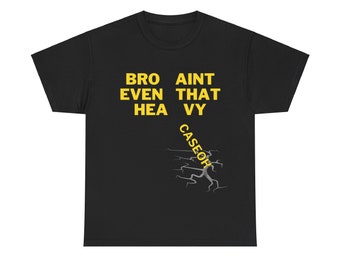 Caseoh Ain't even that Heavy Tshirt, Caseoh T-shirt, Caseoh Memes Tee, Chubby Streamer, Overweighted Twitch Streamer, Graphic, Humor, Viral
