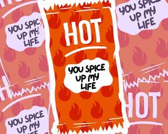 HOT Sauce Packet Sticker: "You Spice Up My Life" Vinyl Sticker