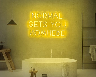 Normal Gets You Nowhere Neon Sign | Neon Sign | Room Decor