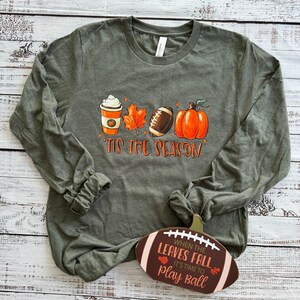 Tis The Season Fall Favorite Things Long Sleeve Shirt