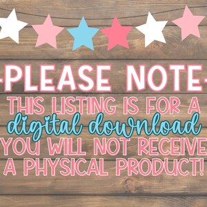 May include: A digital download notice with a wooden background and a string of stars in pink, blue, and white. The text reads: -PLEASE NOTE- THIS LISTING IS FOR A digital download YOU WILL NOT RECEIVE A PHYSICAL PRODUCT!