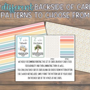 May include: Two printable patterns for the back of alphabet cards. Option 1 is a rainbow stripe pattern. Option 2 is a white background with small yellow and gold dots. The text on the image reads: "2 different BACKSIDE OF CARD PATTERNS TO CHOOSE FROM. WE HIGHLY RECOMMEND PRINTING THIS SET OF CARDS ON HEAVY CARD STOCK FOR DURABILITY AND THEN LAMINATING THEM, AS WELL. YOU CAN LEAVE BACK SIDE OF CARDS BLANK OR CHOOSE FROM PATTERN OPTION 1 OR 2 WHICH ARE INCLUDED. SIMPLY PRINT THE PATTERN SIDE OF YOUR CHOICE ON THE BACK SIDE OF THE 4 PAGES OF ABC CARDS."