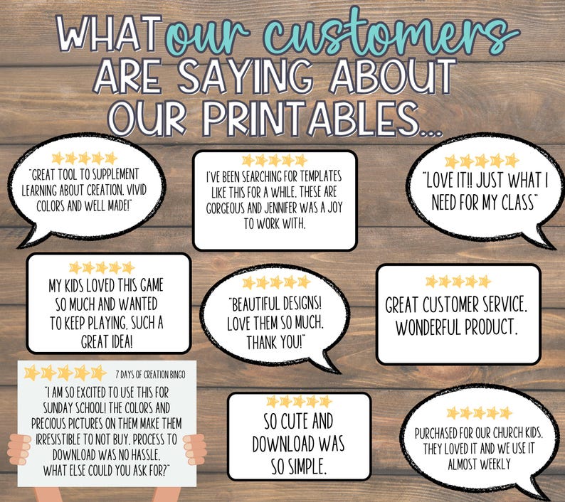 May include: A collection of customer testimonials about printable products. The testimonials are displayed in speech bubbles with five-star ratings. The text includes phrases like "Great tool to supplement learning", "Love them so much", "So cute and download was so simple", and "Great customer service".