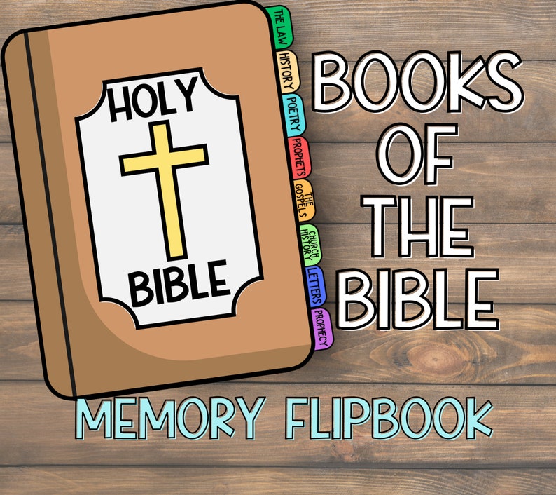 May include: A brown book with a gold cross and the words "HOLY BIBLE" on the cover. The book has colorful tabs with the names of the different sections of the Bible, including "The Law", "History", "Poetry", "Prophets", "The Gospels", "Church History", "Letters", and "Prophecy". The text "BOOKS OF THE BIBLE MEMORY FLIPBOOK" is printed below the book.