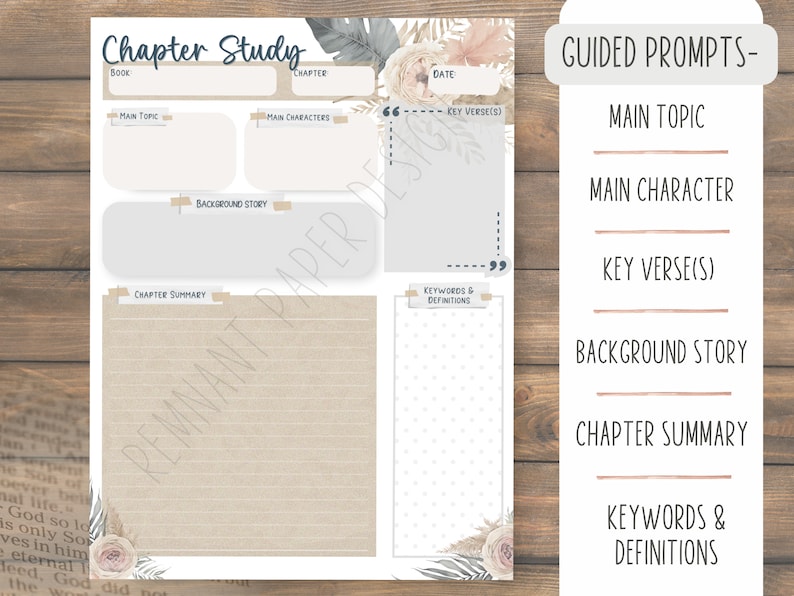 May include: Printable chapter study guide with a floral design. The guide includes sections for book, chapter, date, main topic, main characters, key verses, background story, chapter summary, and keywords and definitions.