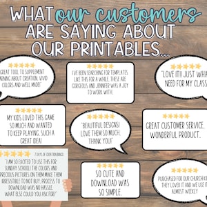 May include: A wooden background displays customer testimonials about printables. The text includes phrases like "Great tool to supplement learning" and "Beautiful designs!" The overall theme is positive feedback about educational resources.