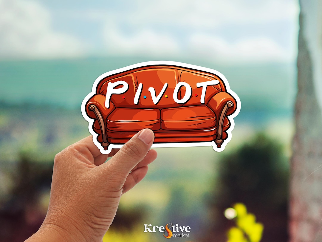 Pivot Friends Sticker Pivot Vinyl Sticker, Friends Sticker, TV Show Inspired Laptop Decal ...