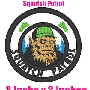 May include: A black and white embroidered patch with a green and black creature with a hat. The patch is 3 inches by 3 inches and says "Squatch Patrol" in a circle around the creature.
