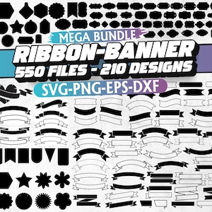 May include: A large collection of black and white ribbon and banner designs. The image includes 550 files and 210 designs. The text "MEGA BUNDLE RIBBON-BANNER 550 FILES - 210 DESIGNS SVG-PNG-EPS-DXF" is displayed in the center of the image.