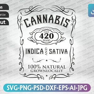 May include: Black and white vintage style label with the text "CANNABIS OLD 420 BRAND INDICA AND SATIVA 100% NATURAL GROWN LOCALLY".