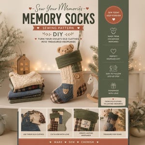 May include: A DIY sewing pattern for memory socks, featuring text Sew Your Memories Memory Socks. The image displays a patchwork stocking made from various fabrics, including denim and cable knit, with a teddy bear peeking out from the top.