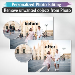 May include: Image showcasing photo editing services. The image displays a "before" and "after" comparison, demonstrating the removal of unwanted objects from a photo. Text at the top reads "Personalized Photo Editing" and "Remove unwanted objects from Photo."
