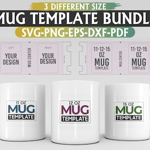 Mug Template Bundle: Sublimation, Cricut, 11-15 oz (Digital Download)