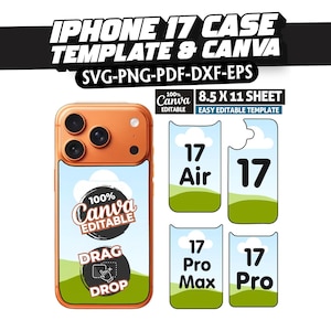 以下が含まれることがあります： 「IPHONE 17 CASE TEMPLATE & CANVA」と「SVG-PNG-PDF-DXF-EPS」のテキストが入ったオレンジ色のiPhone 17ケーステンプレート。デザインには「100% Canva Editable」と「Drag & Drop」の指示が含まれています。「17 Air」、「17 Pro Max」、「17 Pro」のテンプレートも含まれています。
