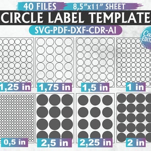 Op de afbeelding: Een afdrukbaar vel met 40 cirkellabel sjablonen in verschillende maten, variërend van 1,27 cm tot 6,35 cm in diameter. Het vel is 21,59 cm bij 27,94 cm en bevat de tekst "Circle Label Template" en "SVG-PDF-DXF-CDR-AI".