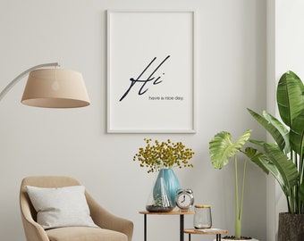 hi wall art digital print decor download printable home decor digital download printable welcome poster for entryway or office