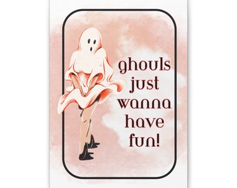 Ghouls just wanna have fun, Halloween Indoor Decor, Halloween funny, pinup ghost, Canvas, Stretched