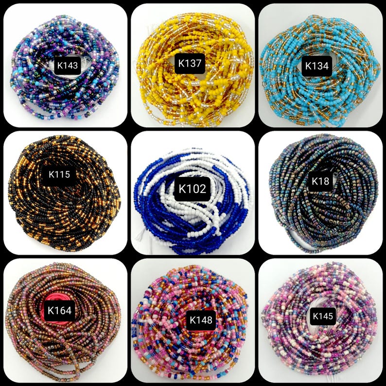 May include: Nine different styles of colorful beaded waist beads, each wrapped in a circle. The beads are in various colors and patterns, including black, gold, blue, white, pink, and purple. Each bead strand is labeled with a unique code, such as K143, K137, K134, K115, K102, K18, K164, K148, and K145.