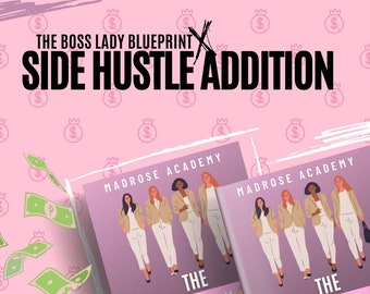 Boss Lady Blueprint Side Hustle Addition