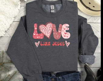 Love like Jesus- valentine digital png for dtf and sublimation