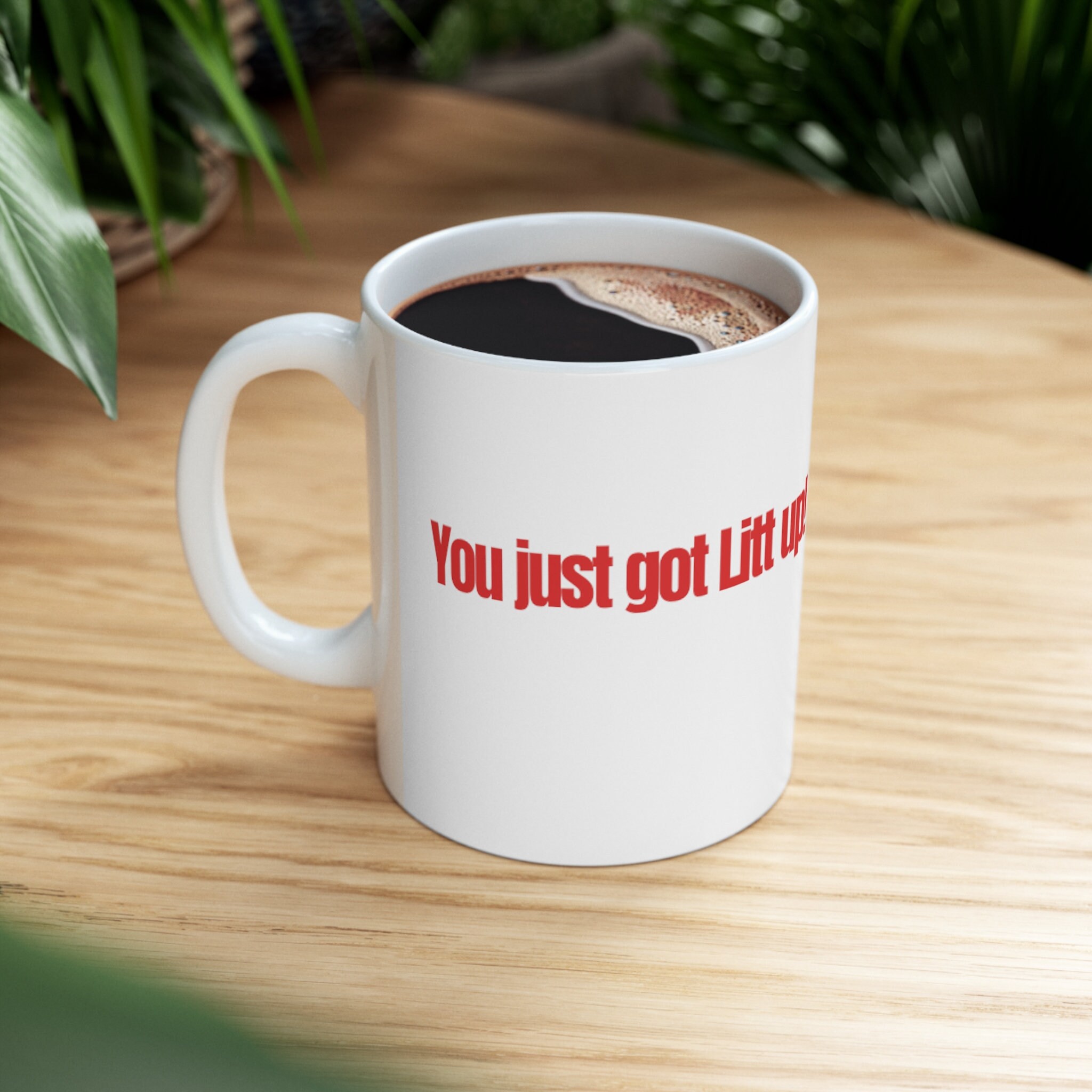 You Just Got Litt Up - Louis Litt- Harvey Specter - Suits Coffee Mug 11oz
