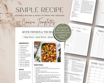 May include: A digital product featuring editable recipe templates. The design includes a recipe for Quick Chicken & Veg Roast, with ingredients and directions. Additional pages include a pantry inventory and weekly meal planner. The text includes "Simple Recipe" and "Canva Templates."