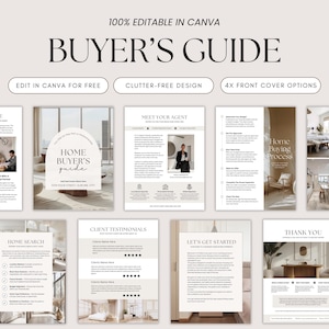 May include: A buyer's guide with a minimalist design featuring a home buyer's guide, finances guide, meet your agent, home buying process, frequently asked questions, client testimonials, home search, let's get started, and thank you pages. The guide is 100% editable in Canva.