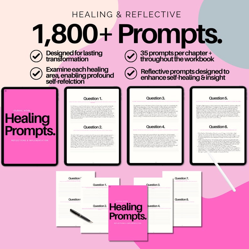 May include: A pink journal titled "Healing Prompts" with the text "Reflections & Implementation" is displayed with several tablets and loose pages. The image includes the text "1,800+ Prompts" and bullet points describing the journal's features.