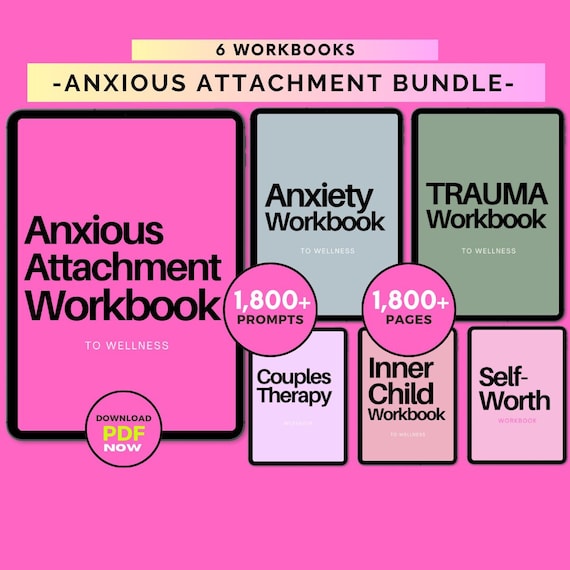 Anxious Attachment Therapy Workbook Bundle: Attachment Styles, Worksheets & Healing Journal (Digital Download)