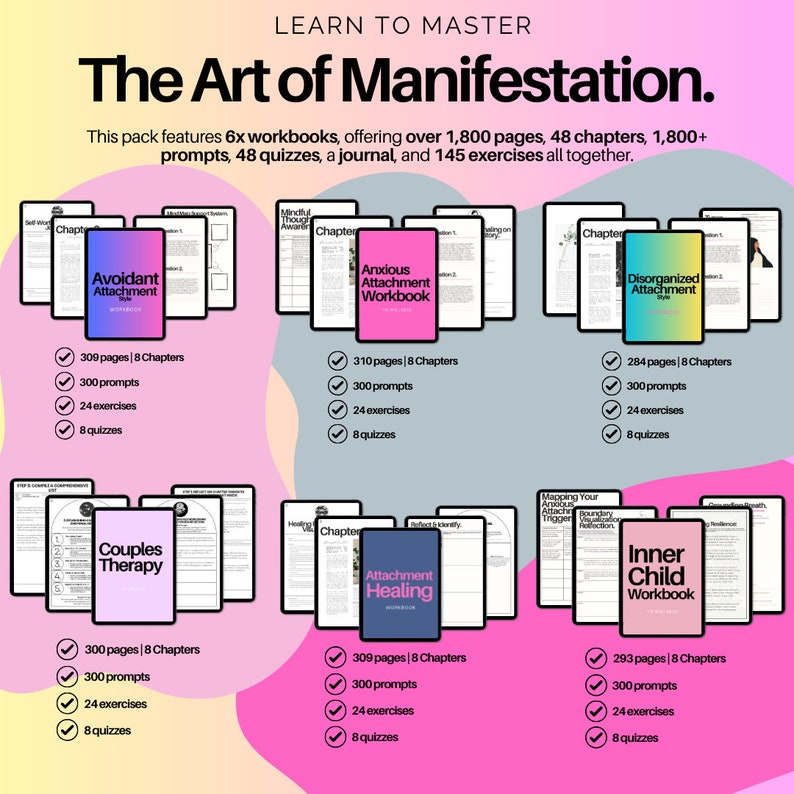 May include: An image showcasing six workbooks, part of "The Art of Manifestation" series. Each workbook features a distinct cover and contains chapters, prompts, exercises, and quizzes. Topics include attachment styles and couples therapy.