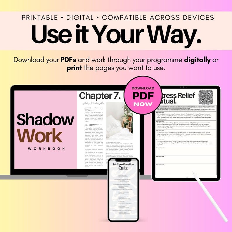 May include: A digital Shadow Work workbook displayed on a laptop, tablet, and smartphone. The screen shows text including Chapter 7, a Multiple-Question Quiz, and a Stress Relief Ritual. A pink circular badge reads Download PDF Now.