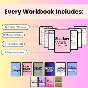 May include: A Shadow Work workbook featuring 300+ pages, 8 chapters, 300 guided reflections, 50 therapy exercises, and 8 guided meditations. The image displays various therapy workbooks including titles like IFS Therapy, Inner Child, Trauma, and Narrative Therapy.