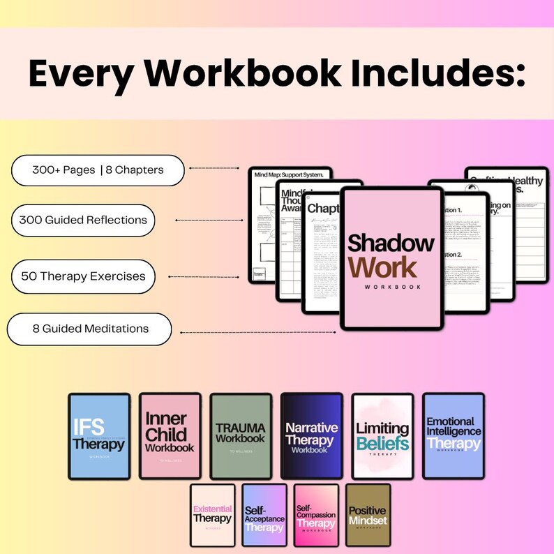 May include: A Shadow Work workbook featuring 300+ pages, 8 chapters, 300 guided reflections, 50 therapy exercises, and 8 guided meditations. The image displays various therapy workbooks including titles like IFS Therapy, Inner Child, Trauma, and Narrative Therapy.