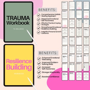 May include: Two digital workbooks on a tablet screen. The first workbook is titled "Trauma Workbook" and the second workbook is titled "Resilience Building Workbook". Both workbooks list benefits of using the workbook. The first workbook lists benefits such as "Comprehensive Holistic Healing Approach", "Deepened Emotional Self-Awareness", "Effective Practical Coping Strategies", "Strengthened Emotional Resilience Building", and "Insightful Personal Growth Guidance". The second workbook lists benefits such as "Enhanced Emotional Well-being", "Improved Problem-Solving Skills", "Increased Self-Awareness", "Stronger Adaptability", and "Boosted Confidence".