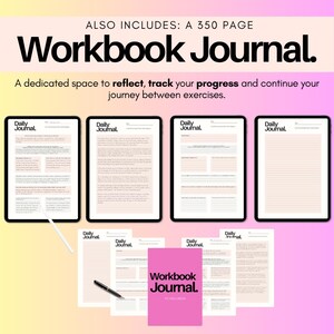 May include: A 350-page Workbook Journal with a pink cover and black text. The image displays digital tablet screens and printed pages titled Daily Journal, featuring lined sections, prompts, and checkboxes for tracking progress and daily reflection.