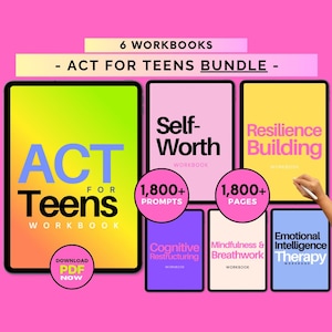 May include: A bundle of six workbooks for teens, titled "ACT for Teens Bundle." The workbooks cover topics like self-worth, resilience, cognitive restructuring, mindfulness, and emotional intelligence. Each workbook has over 1,800 prompts or pages. The image has a pink background.
