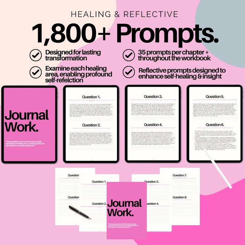 May include: A pink and white digital journal with the text "Journal Work."  The journal features 1,800+ prompts designed for lasting transformation and self-reflection.  The journal includes 35 prompts per chapter and throughout the workbook.