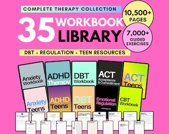 35 Therapy DBT + Regulation Workbook Library: ADHD + Anxiety + Emotional Regulation Including Teen Adolescent Therapy Resources & Worksheets