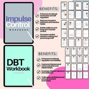 May include: Two digital workbooks, one titled "Impulse Control Workbook" and the other titled "DBT Workbook to Wellness". Both workbooks feature a list of benefits for using the workbook.