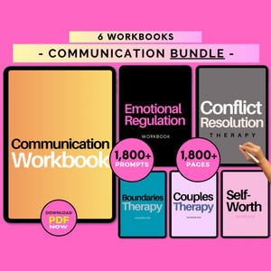 May include: A pink graphic featuring six workbooks in a communication bundle. The workbooks cover topics like emotional regulation, conflict resolution, boundaries, couples therapy, and self-worth. The image also includes the text "Download PDF Now."