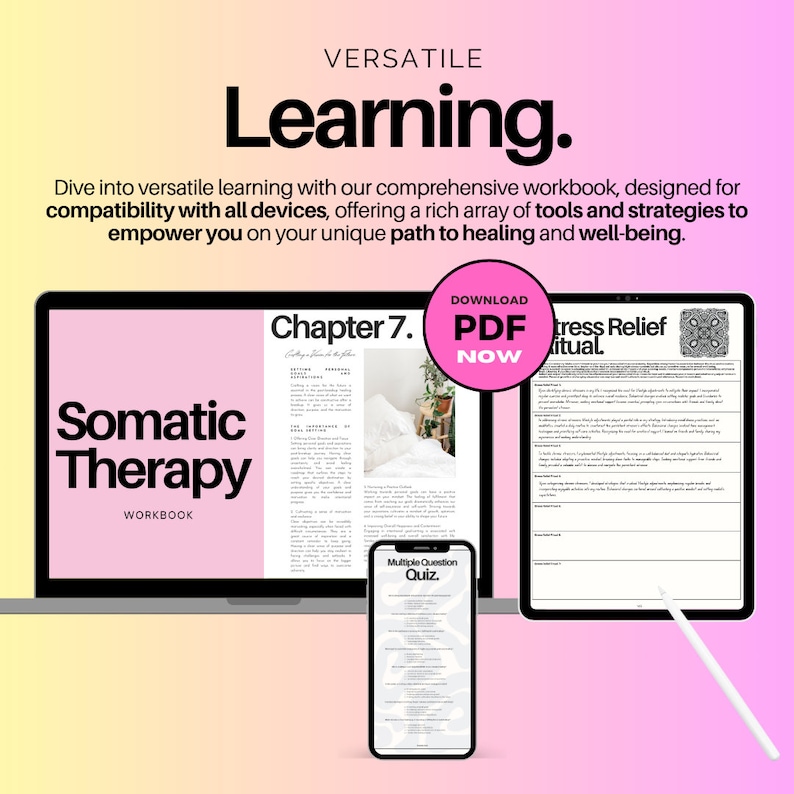 May include: A laptop computer displaying a workbook titled "Somatic Therapy Workbook" with a chapter titled "Chapter 7. Settling in Place in the System". A pink tablet computer displays a worksheet titled "Stress Relief Ritual". A pink smartphone displays a worksheet titled "Multiple Question Quiz".
