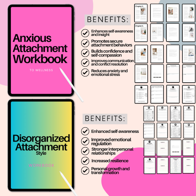 May include: Two digital tablets showing workbooks titled "Anxious Attachment Workbook" and "Disorganised Attachment Workbook." The first tablet is pink, the second is gradient. Text lists benefits like self-awareness and improved relationships.