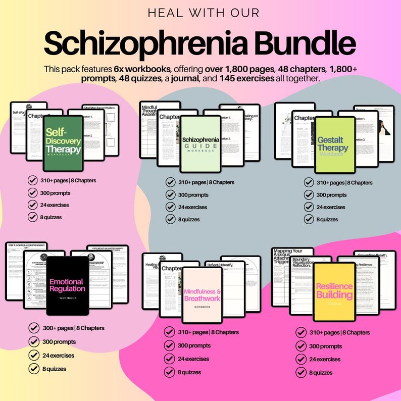 May include: A collection of six workbooks, the "Schizophrenia Bundle," with the text "Heal With Our" at the top. The workbooks include "Self-Discovery Therapy," "Schizophrenia Guide," "Gestalt Therapy," "Emotional Regulation," "Mindfulness & Breathwork," and "Resilience Building."