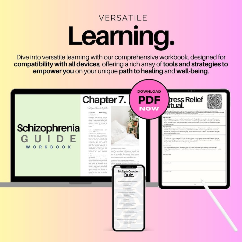 May include: A digital workbook displayed on a laptop, tablet, and smartphone. The laptop screen shows "Schizophrenia GUIDE WORKBOOK." The tablet displays "Stress Relief Ritual." The smartphone shows a quiz. The background is a gradient of pink and yellow.